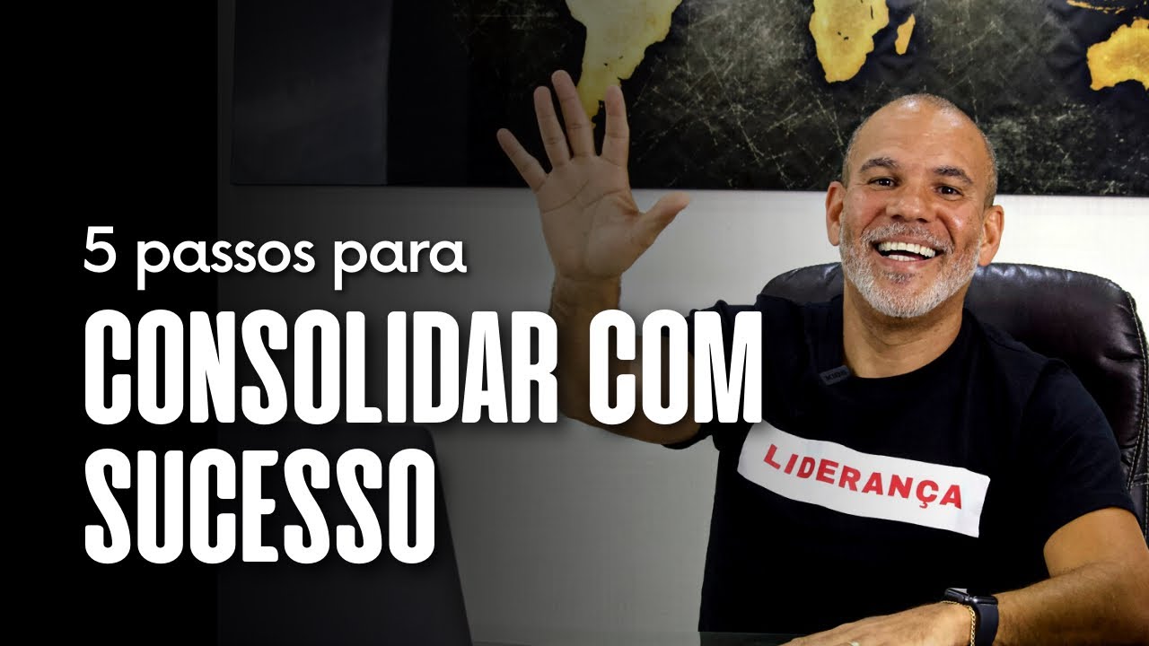 O QUE FAZER PARA CONSOLIDAR?