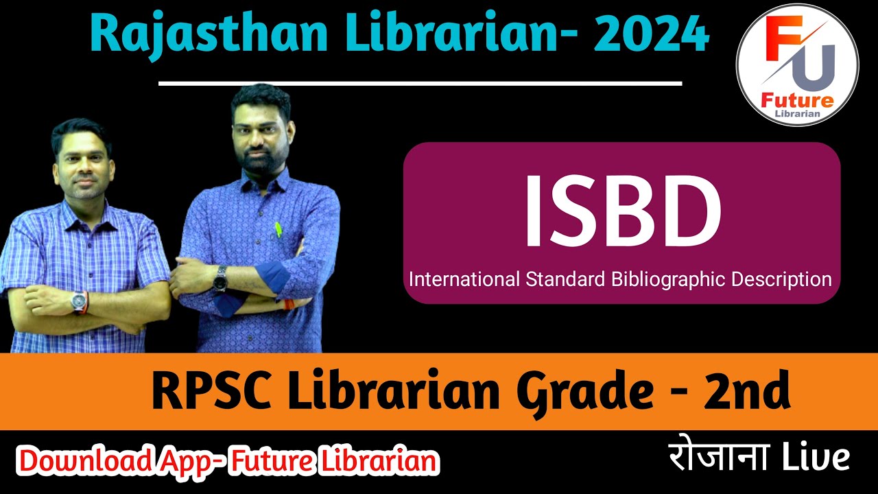 ISBD 🔴RPSC 2nd Grade Librarian Vacancy 🔴 FUTURE LIBRARIAN 🔴 2nd GradeLibrarian Complete Course