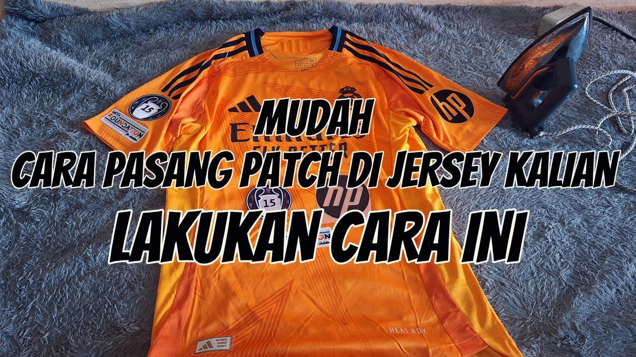 CARA MUDAH PASANG PATCH DI JERSEY BOLA KALIAN 2024,SELAMAT MENCOBA GUYS🔥🔥