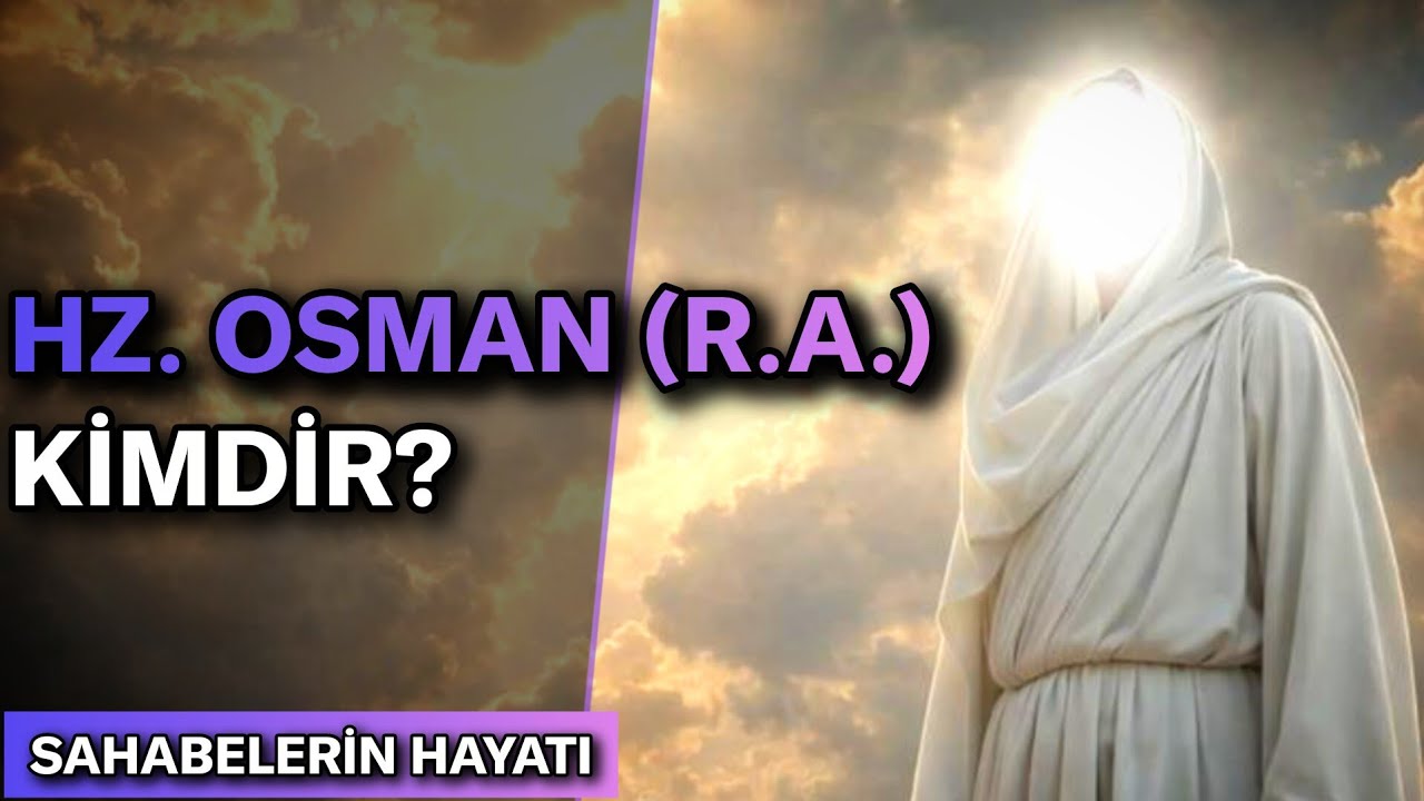 HZ. OSMAN (R.A.) KİMDİR? (Sahabelerin Hayatı) | Kemal Yıldırım - Hür Adam 