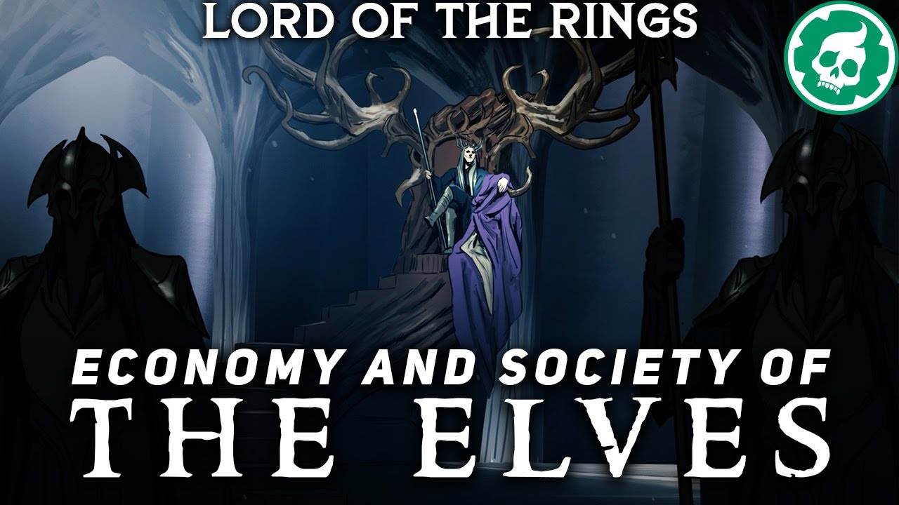 Economy of Middle Earth: Elves - Lord of the Rings Lore DOCUMENTARY