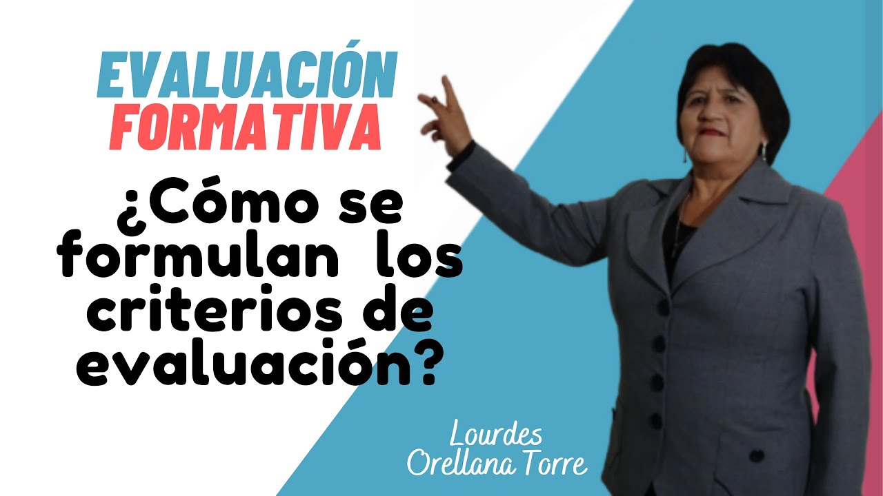¿Cómo se formulan los criterios de evaluación?