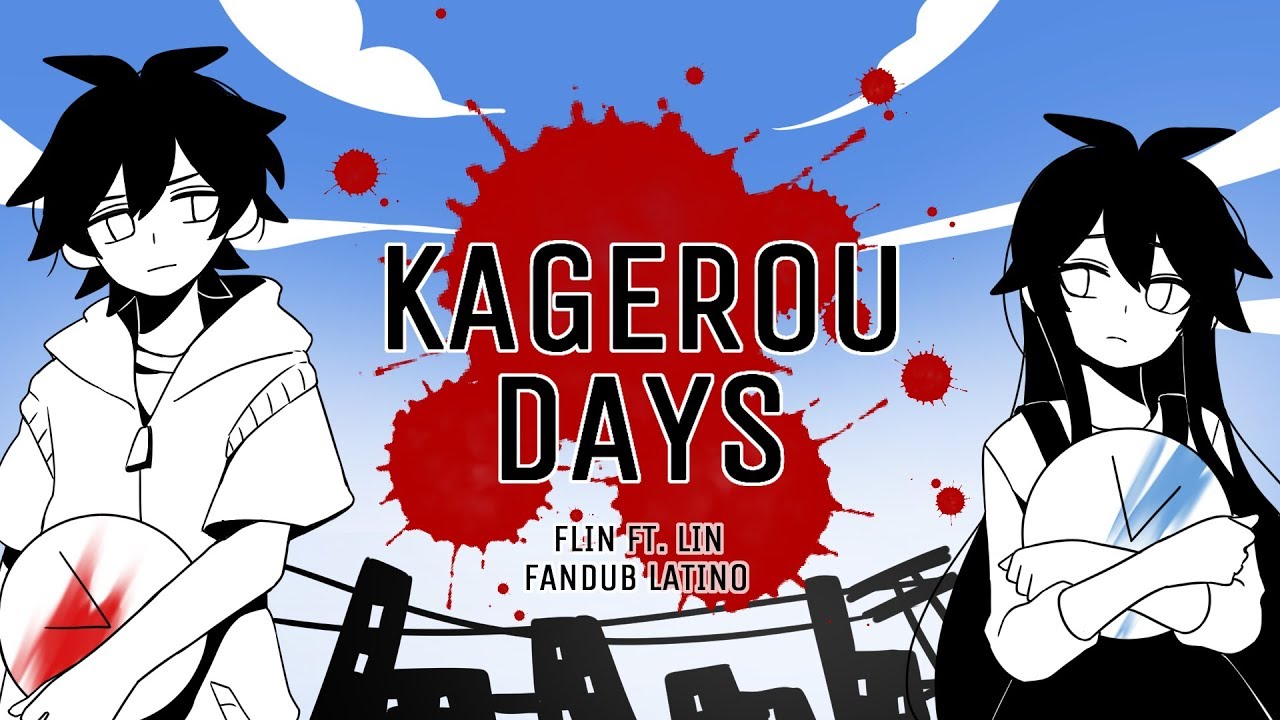 【Flin ft. Lin】 KAGEROU DAYS【Latino】