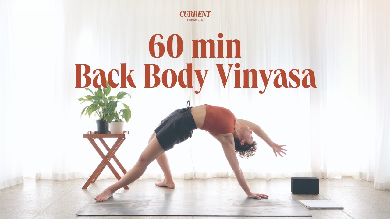60 Minute Back Body Vinyasa Flow, working into Natarajasana (Dancer's Pose)