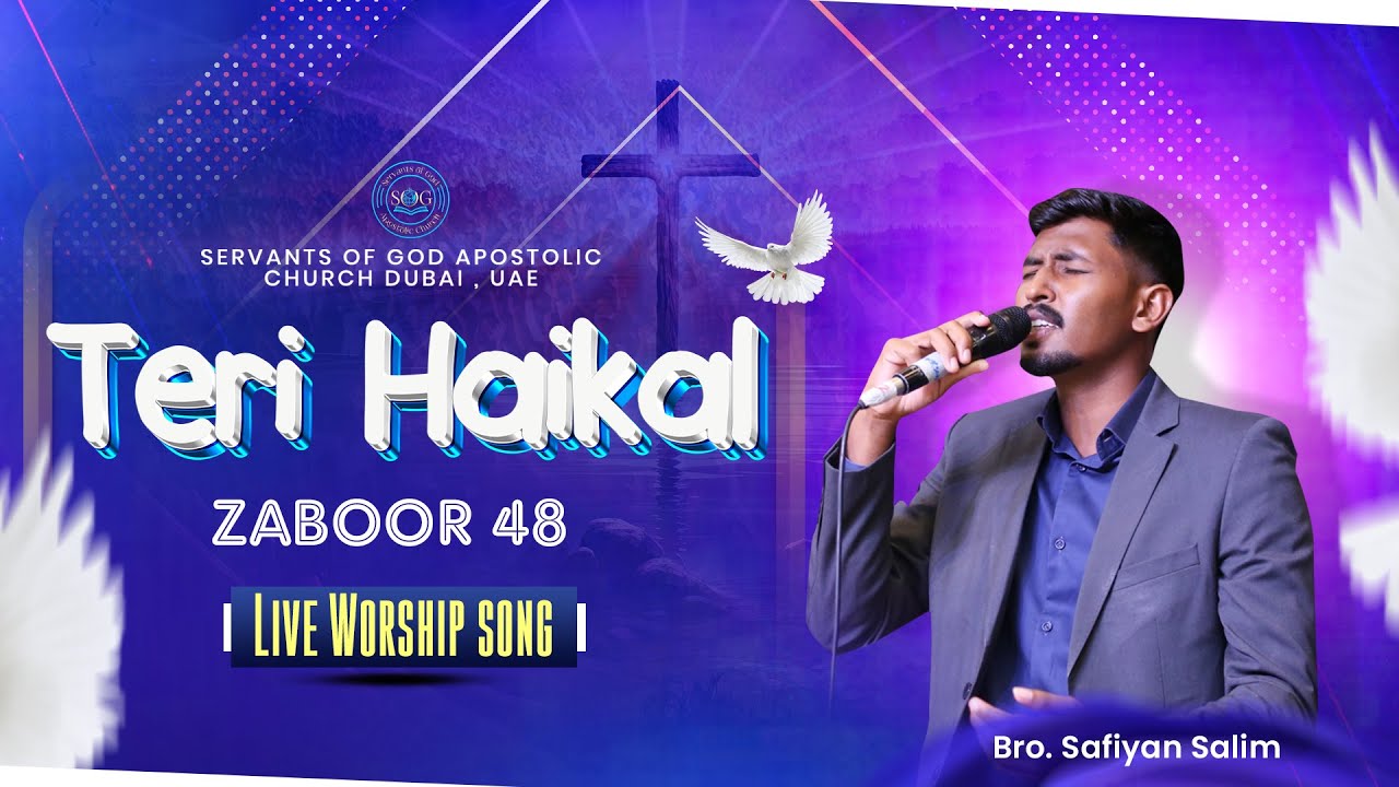 Teri Haikal (Zaboor 48) | Live Worship in SOG Church - Dubai | Bro. Safiyan Salim