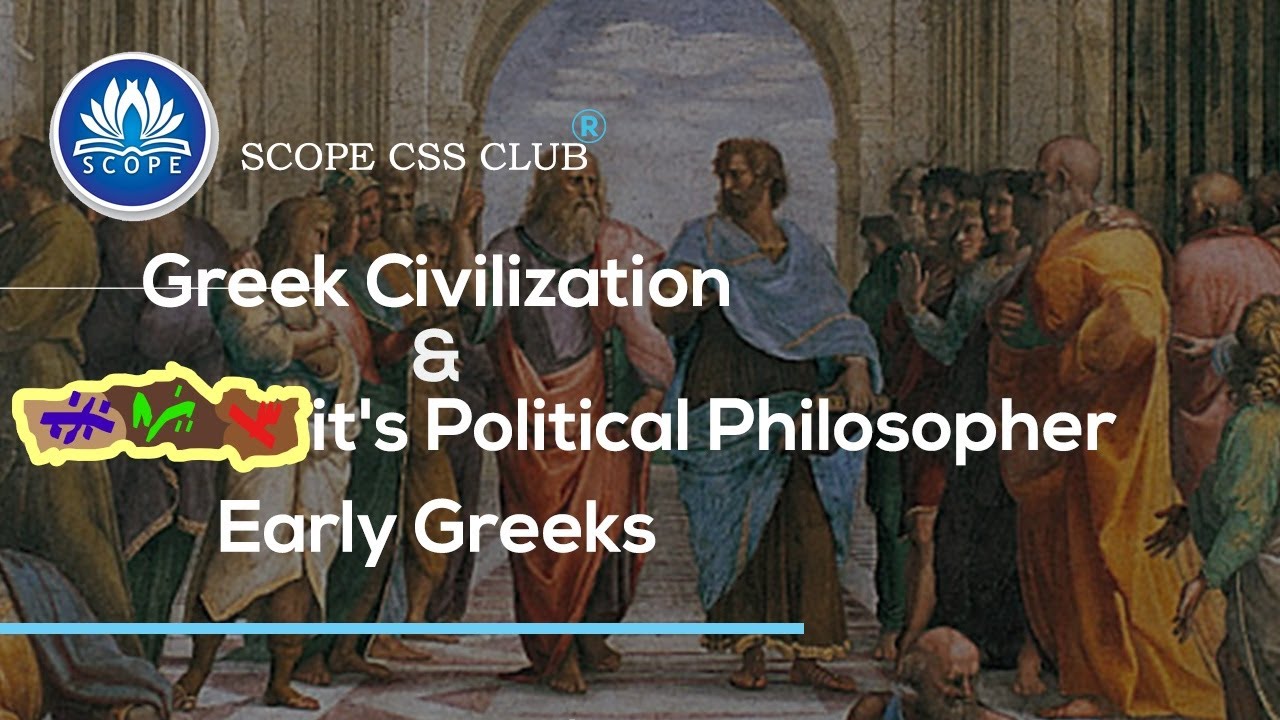 Greek Civilization & its Political Philosophers: EARLY GREEKS