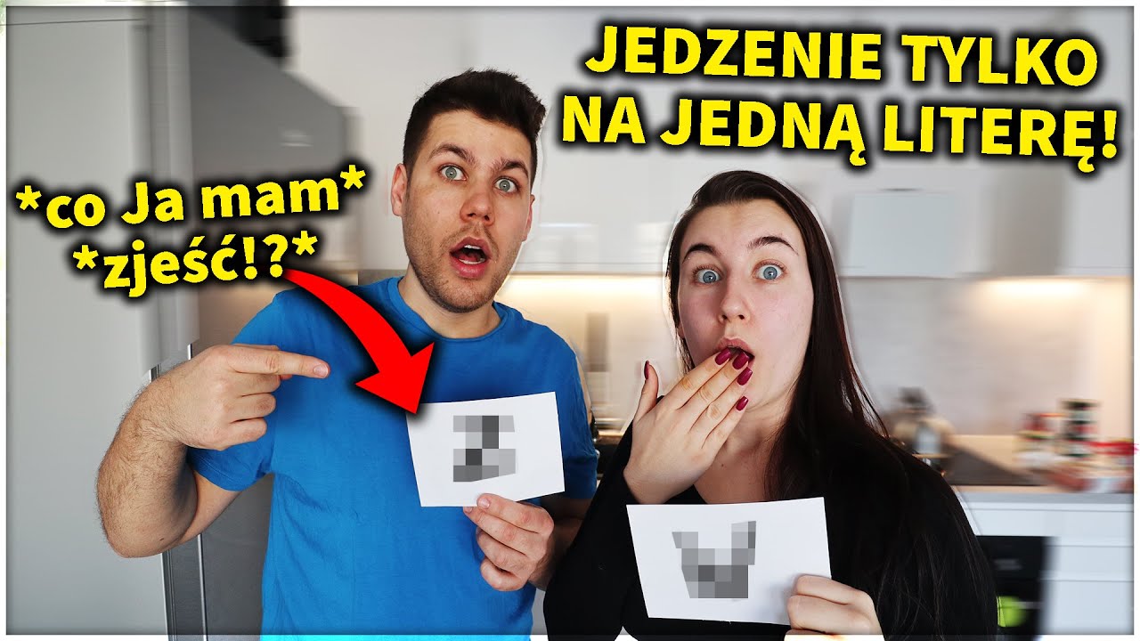 JEMY JEDZENIE TYLKO NA JEDNĄ LITERĘ PRZEZ CAŁY DZIEŃ !