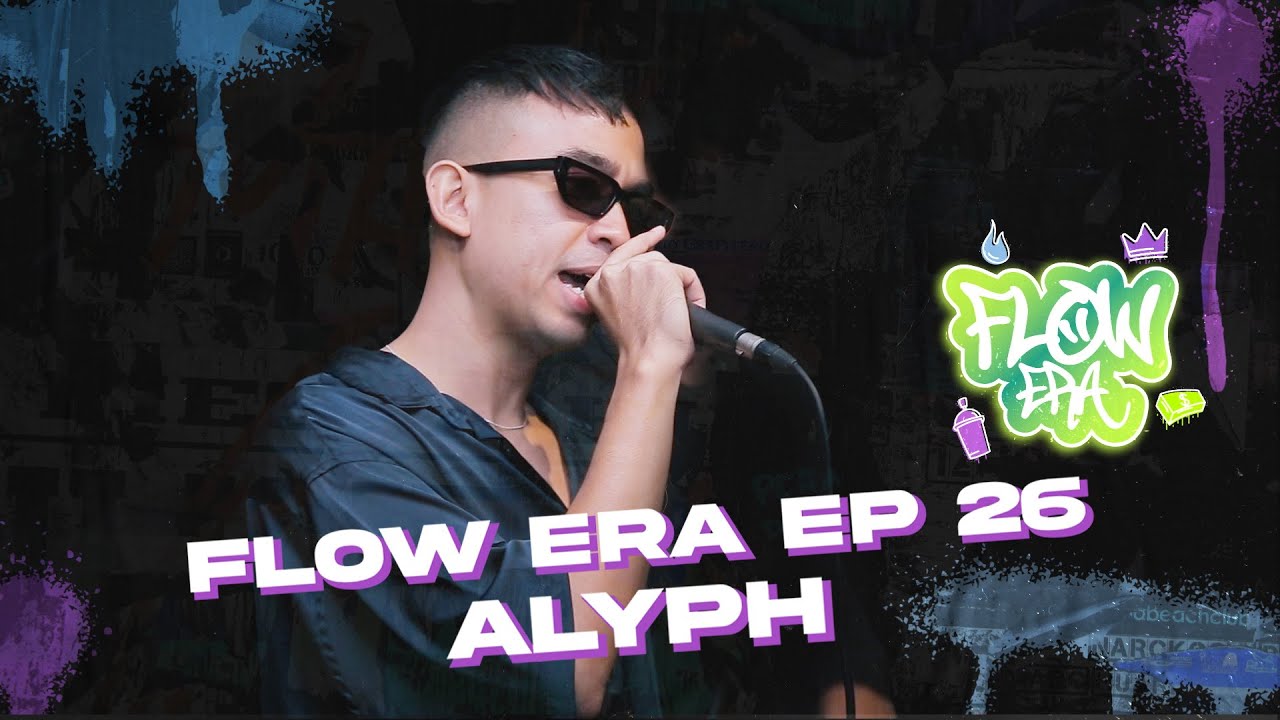Flow ERA EP 26: ALYPH
