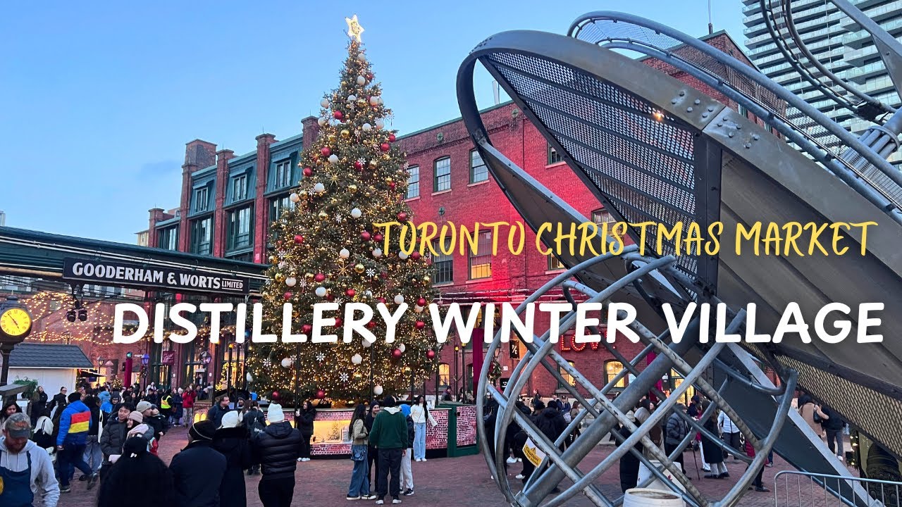 Distillery Winter Village 2025 | Toronto Christmas Market Guide