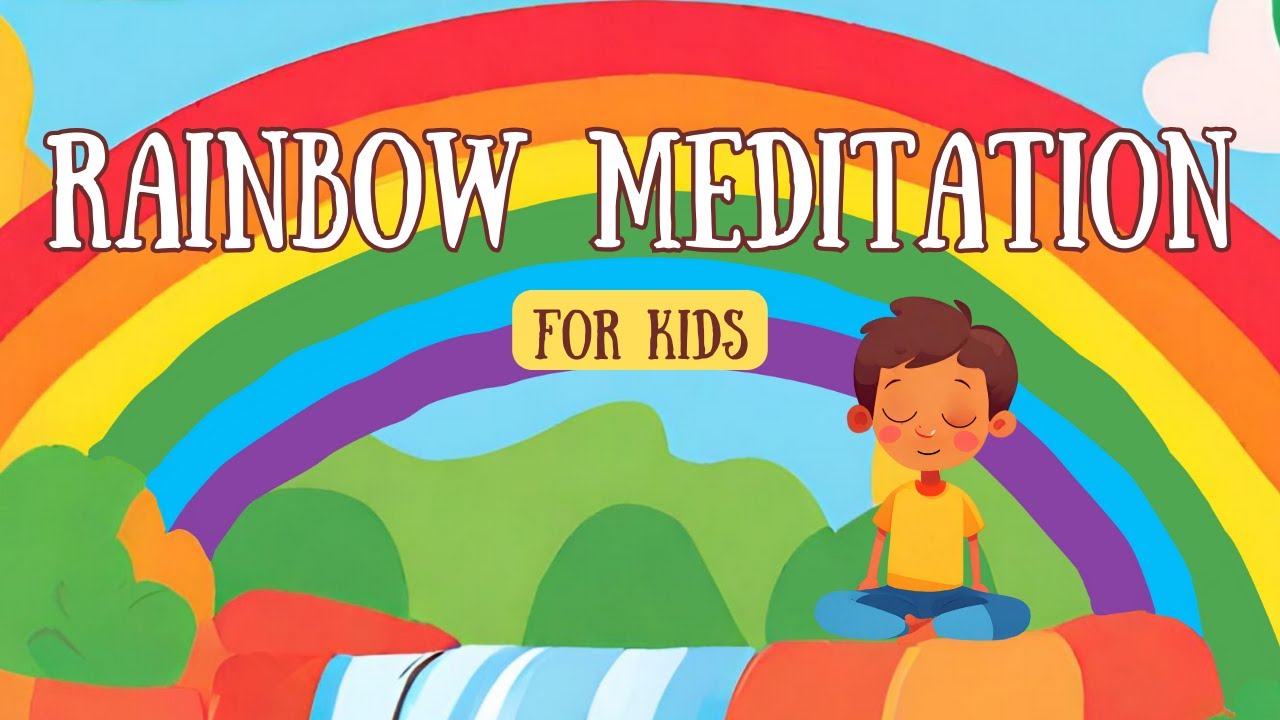 Guided Rainbow Meditation for Kids - Relaxing Mindfulness Adventure with Noah