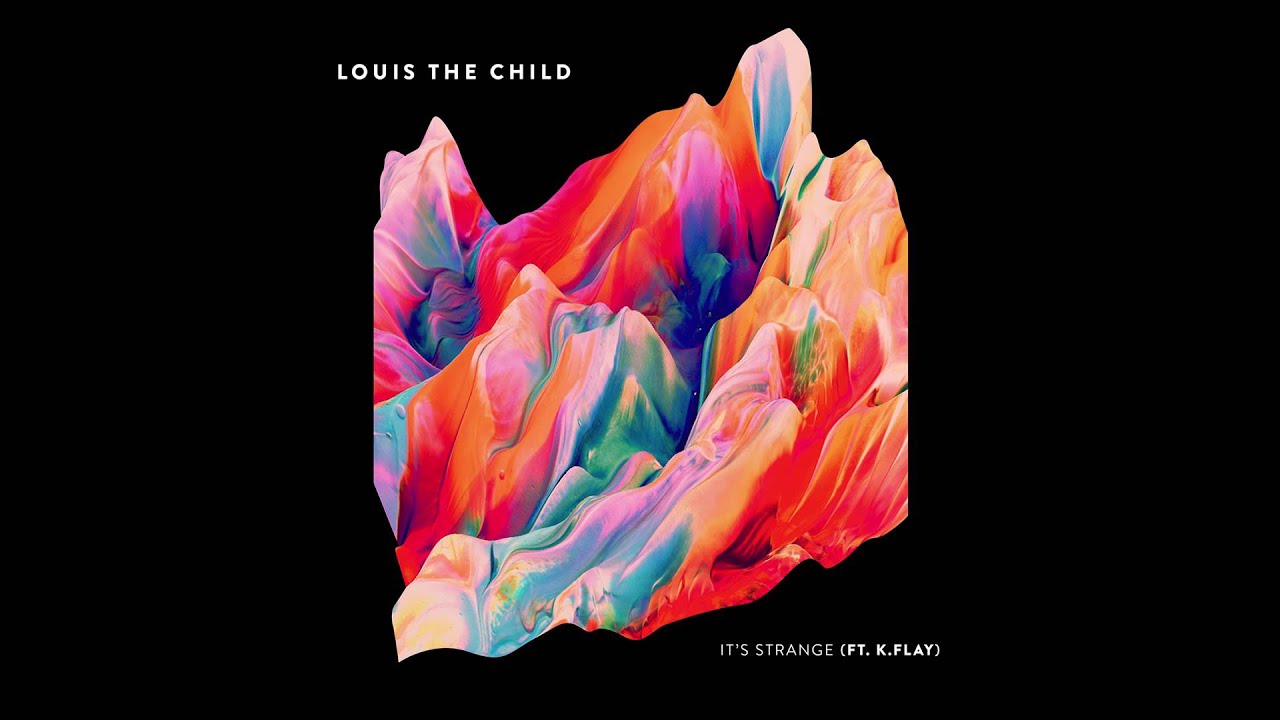Louis The Child feat. K.Flay - It's Strange (Cover Art)