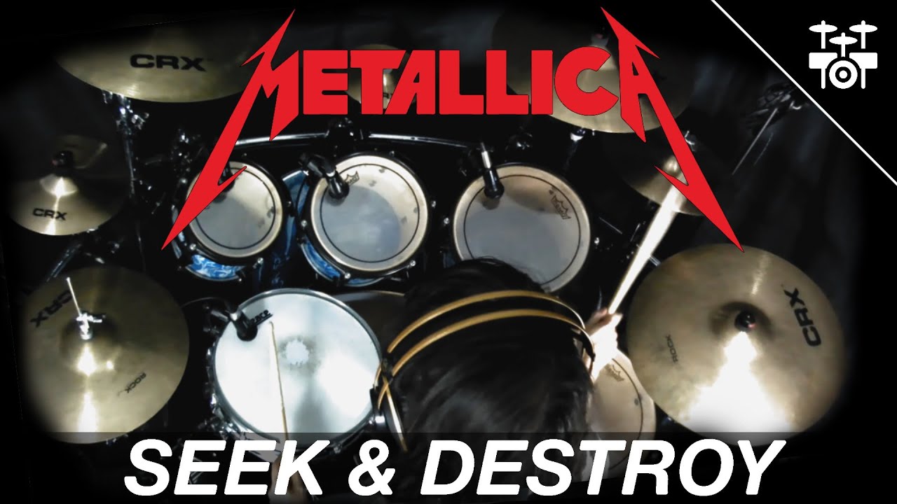 Metallica - Seek & Destroy (Drum Cover)