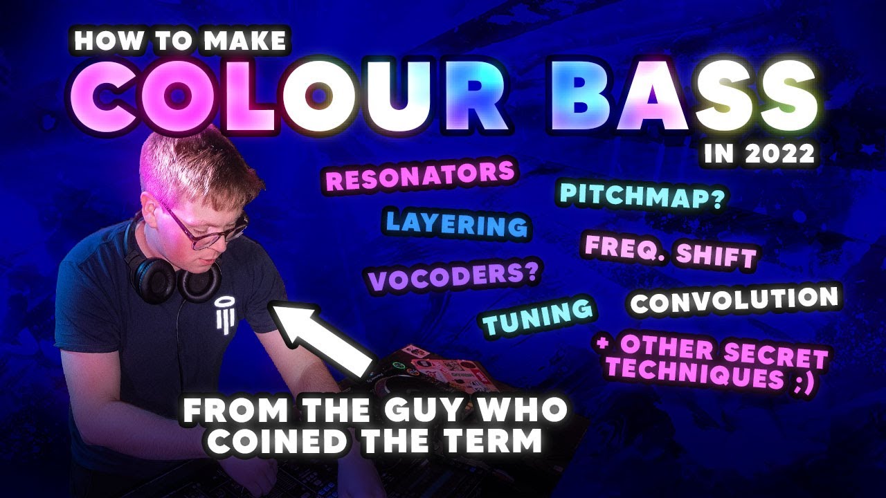 Tutorial - How to make Colour Bass (2022 Edition) 🌈 [PREVIEW]