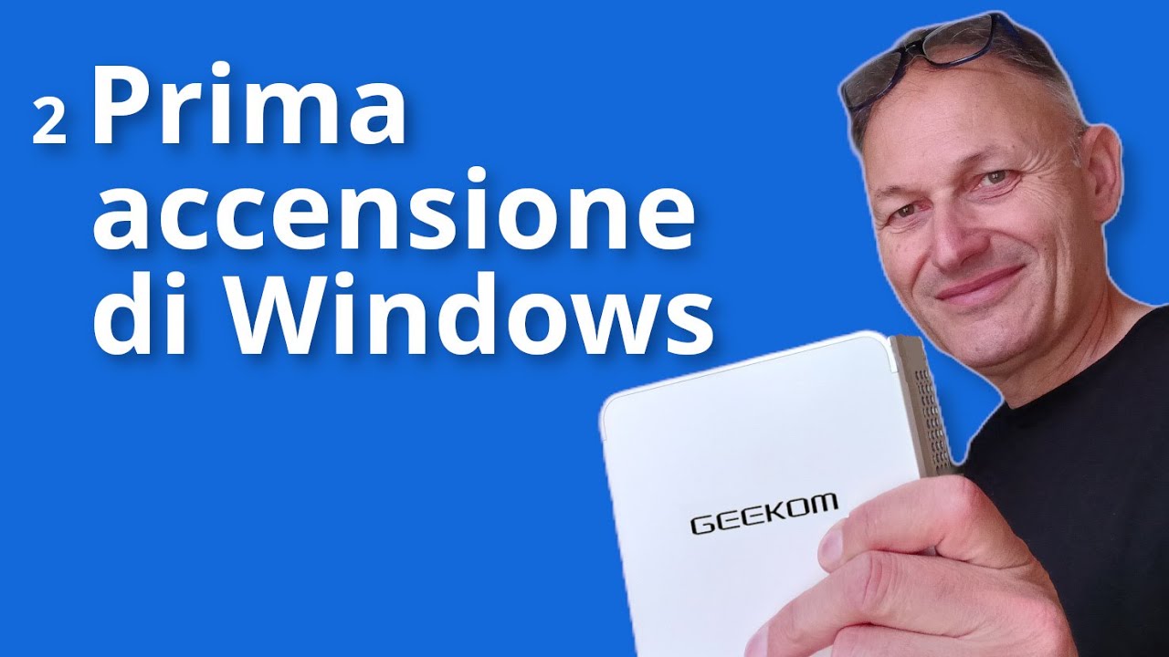 2 Come configurare un nuovo PC | GEEKOM XT12 Pro Mini PC | Daniele Castelletti | AssMaggiolina