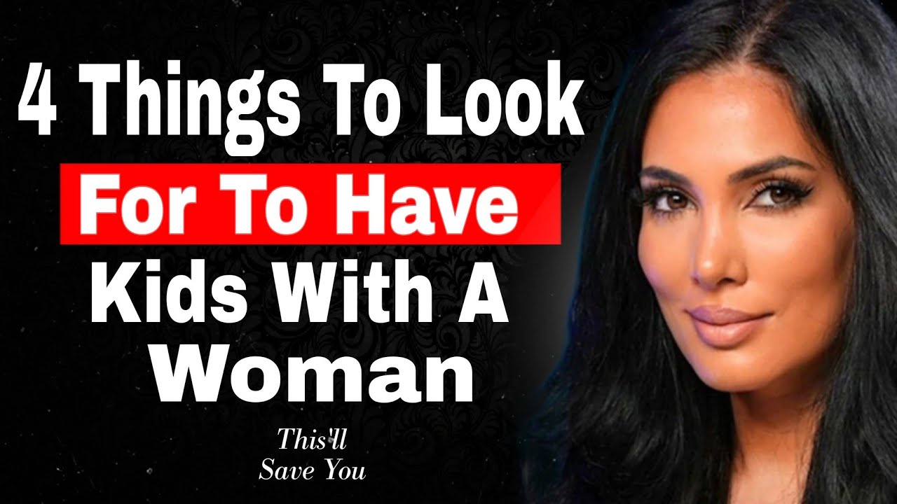 Ways To Know She's A Right Woman To Have Kids With💫💥Sadia Khan