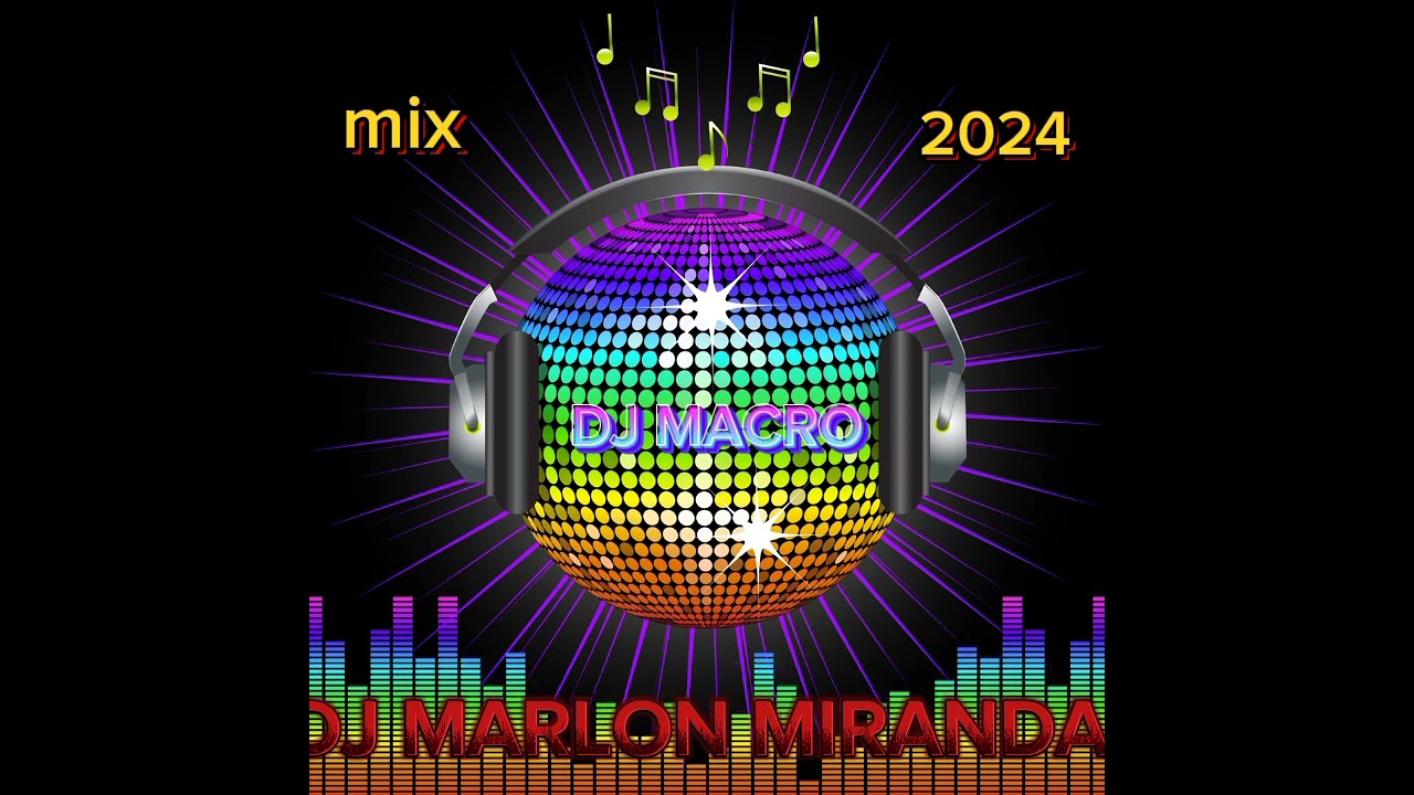LO MAS MOVIDO REMIX 🔥 DJ MACRO/ DJ MARLON MIRANDA 🔥 2024