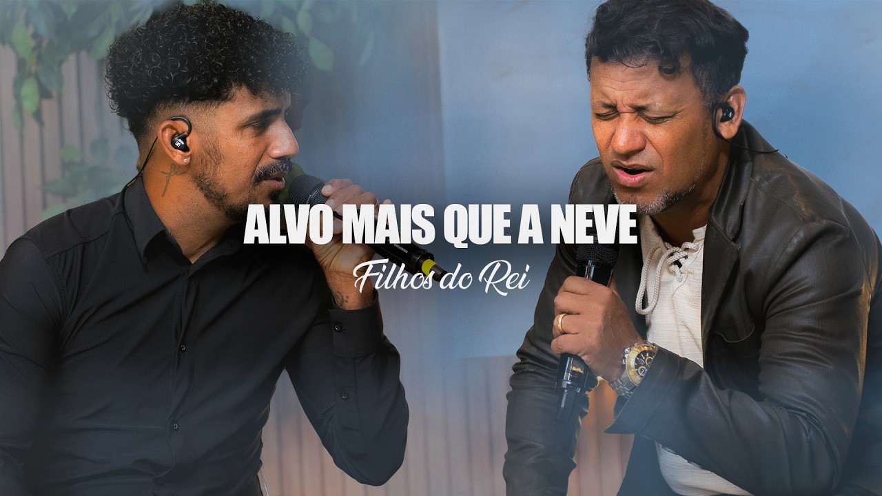 Alvo Mais Que a Neve - Filhos do Rei