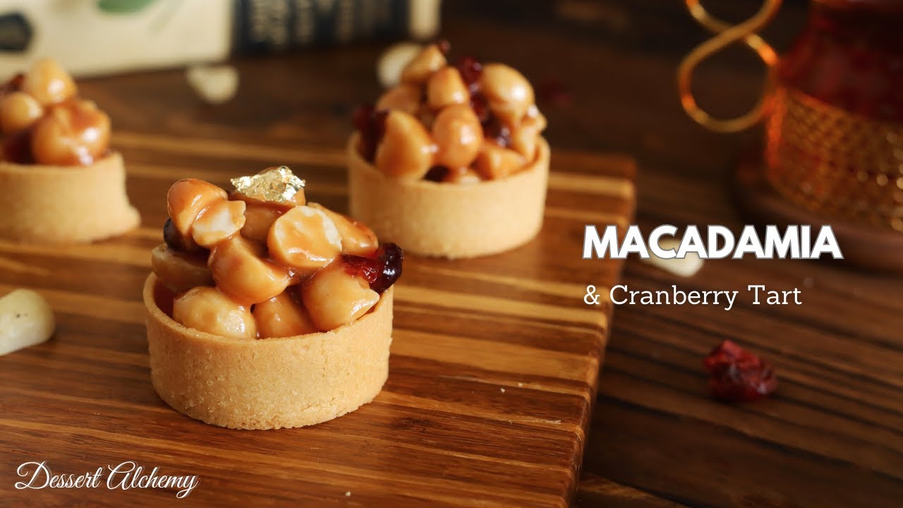 Macadamia & Cranberry Tart | 蔓越莓夏威夷果仁塔 | 坚果塔 | Dessert Alchemy