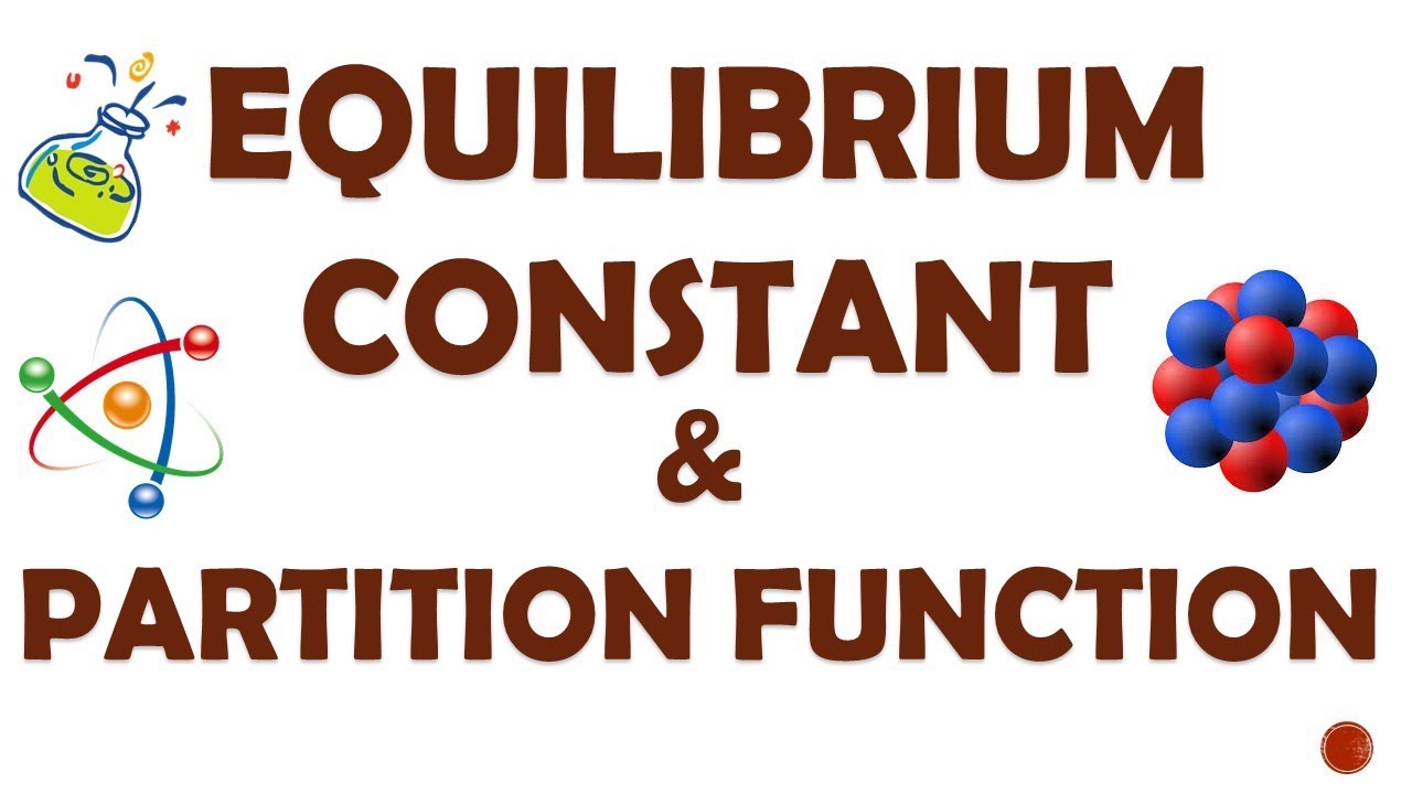 EQUILIBRIUM CONSTANT AND PARTITION FUNCTION