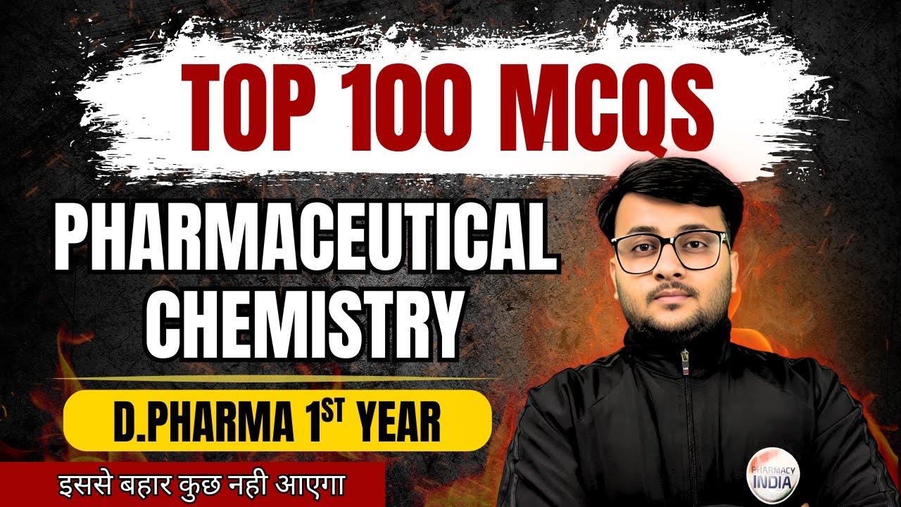 PHARMACEUTICAL CHEMISTRY | Top 100 Mcqs| BTEUP | D.Pharma 1st Year #dpharm #bteup #pharmacyindialive