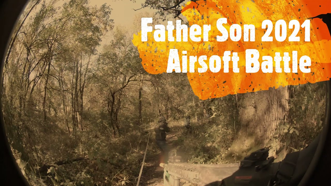 Father Son Airsoft 2021