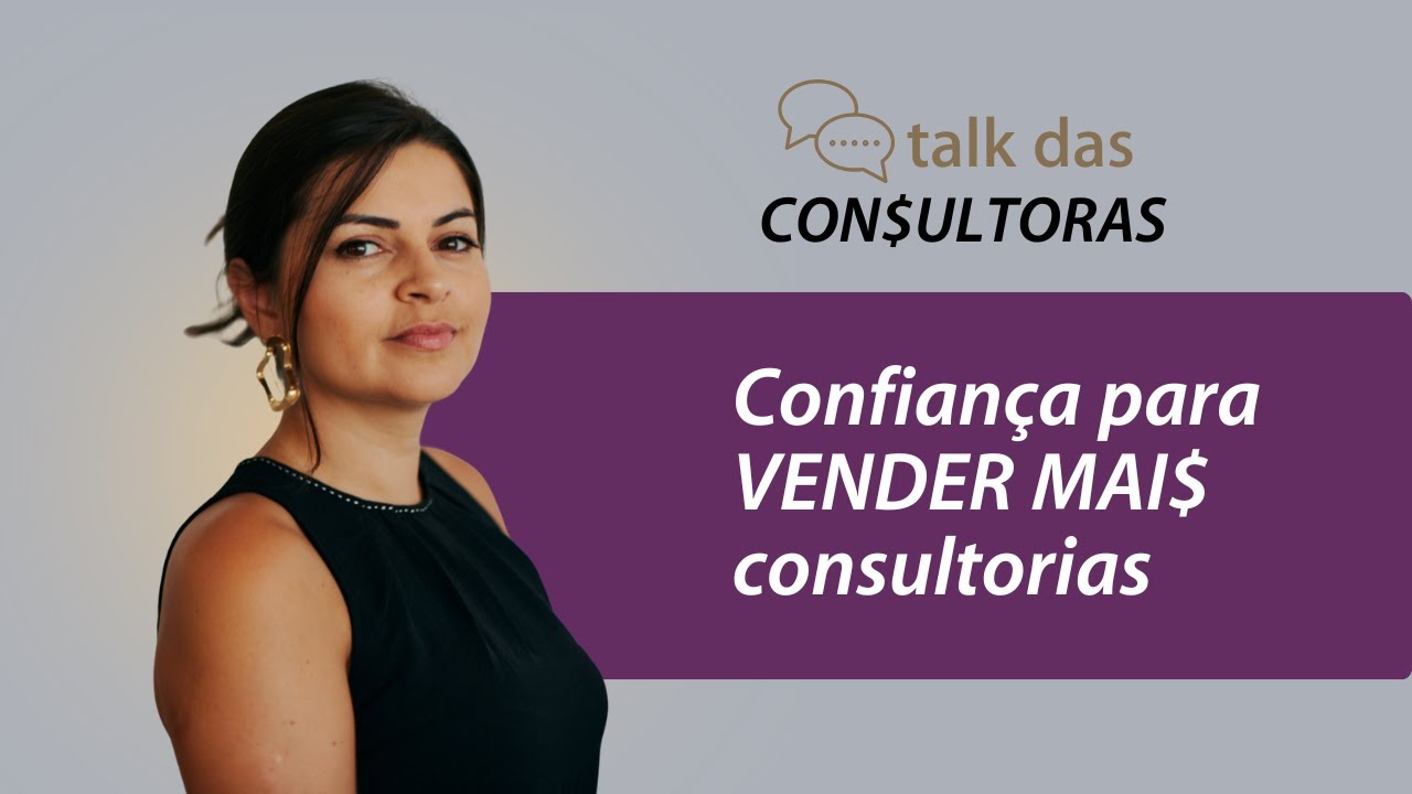 Confiança para vender mais consultorias