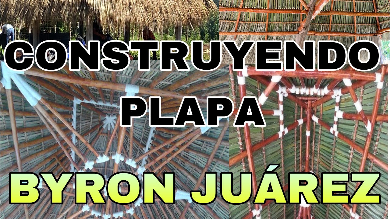 Construyendo una Palapa de Palma Byron Juárez