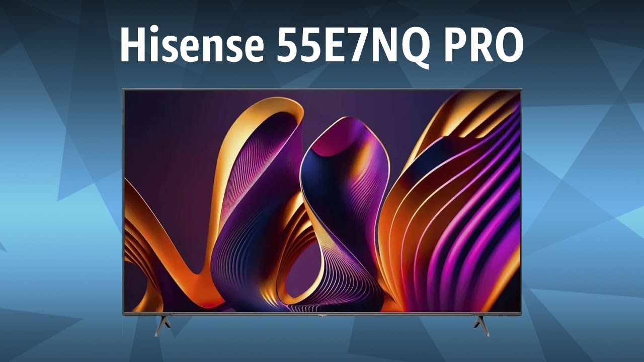 Телевизор Hisense 55E7NQ PRO