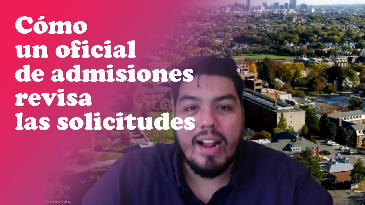 C&oacute;mo un oficial de admisiones revisa las solicitudes