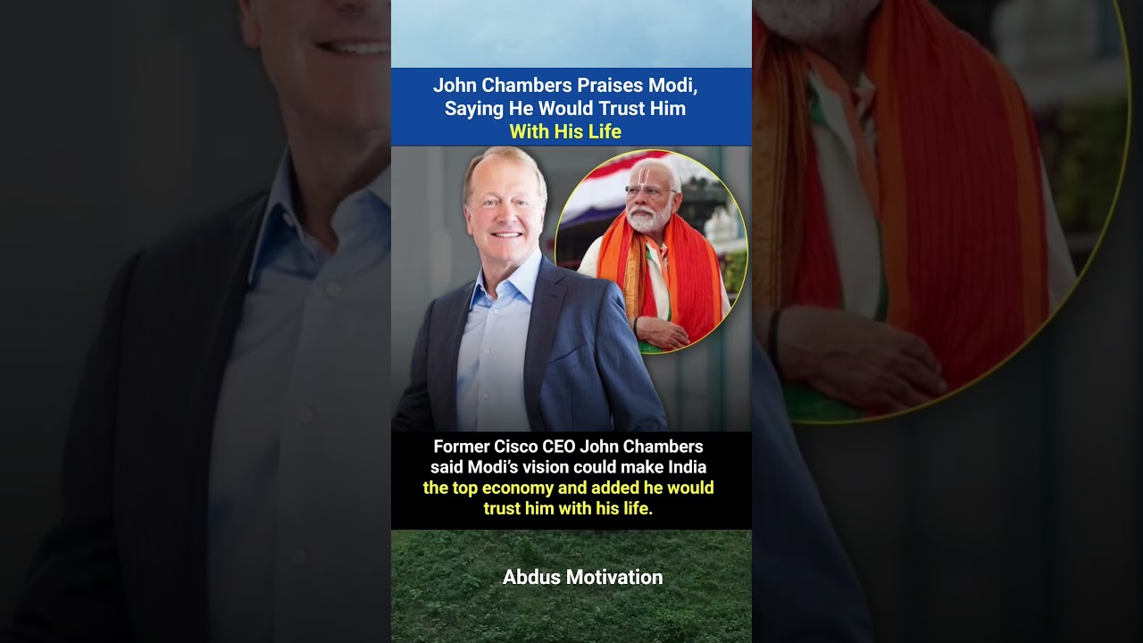 Well Said John Chambers, He Trusts Modi With His Life #ytshorts #trending