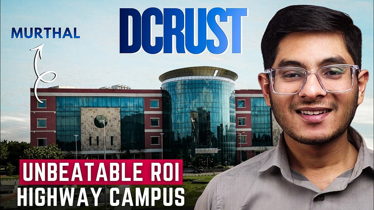 DCRUST Murthal College Review 2026 | Campus Tour, Placements, Reality Check