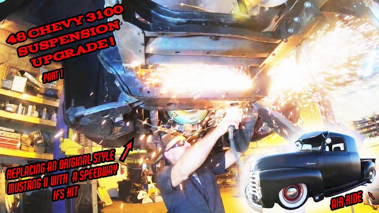 Chopping Out An ORIGINAL Mustang II Suspension & Replacing With SPEEDWAY'S IFS Kit- 1948 Chevy 3100