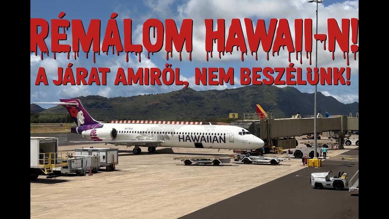 Milyen egy félresikerült út Hawaii-ra?