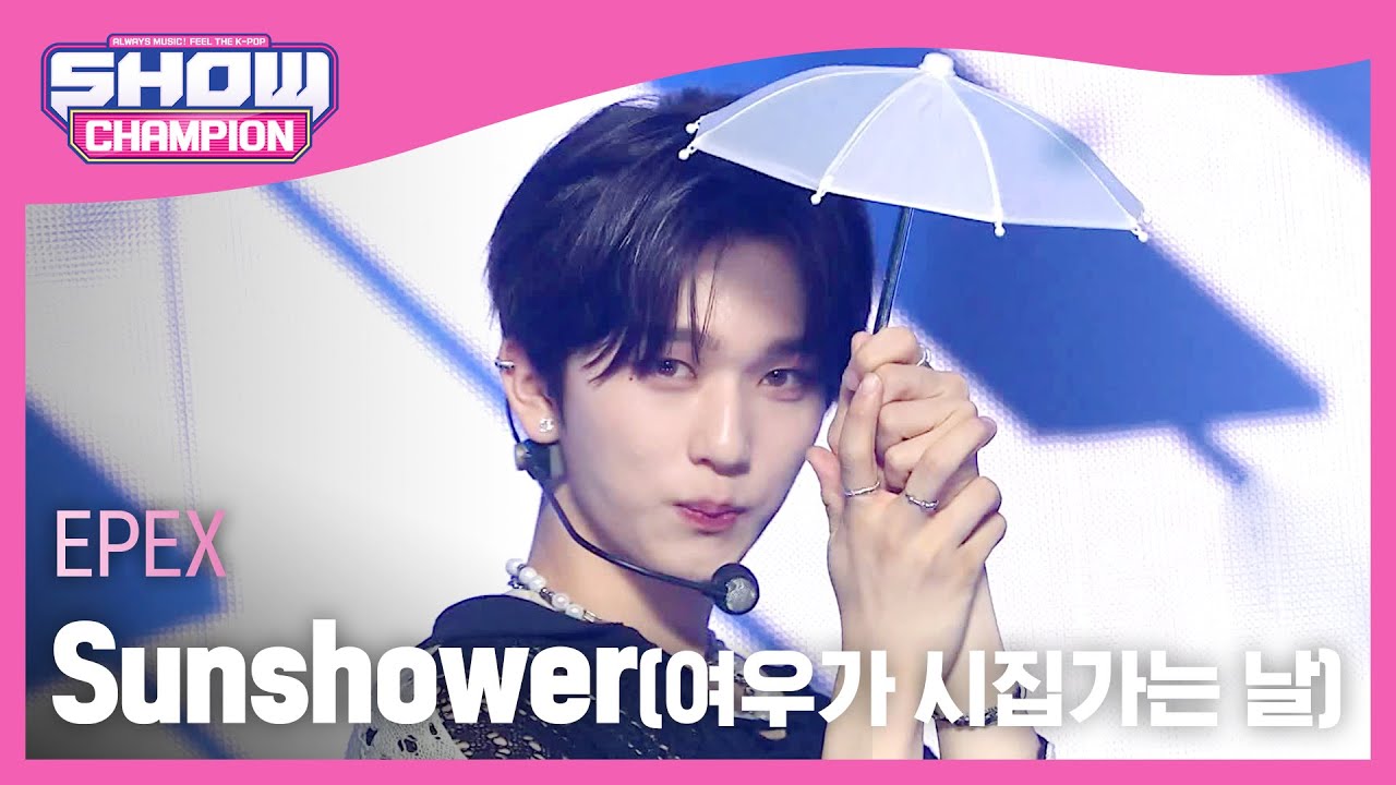 [엔딩원샷] 이펙스(EPEX) - Sunshower(여우가 시집가는 날) l Show Champion l EP.475