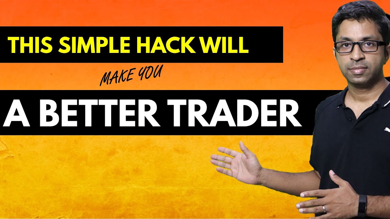 This Hack will Make You a Better Trader