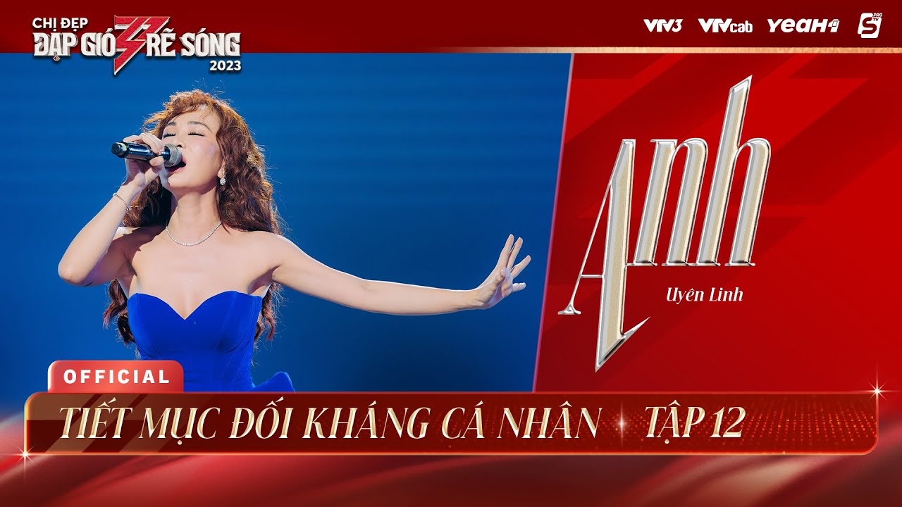 ANH - UY&Ecirc;N LINH | TIẾT MỤC ĐỐI KH&Aacute;NG C&Aacute; NH&Acirc;N CHỊ ĐẸP ĐẠP GI&Oacute; RẼ S&Oacute;NG 2023