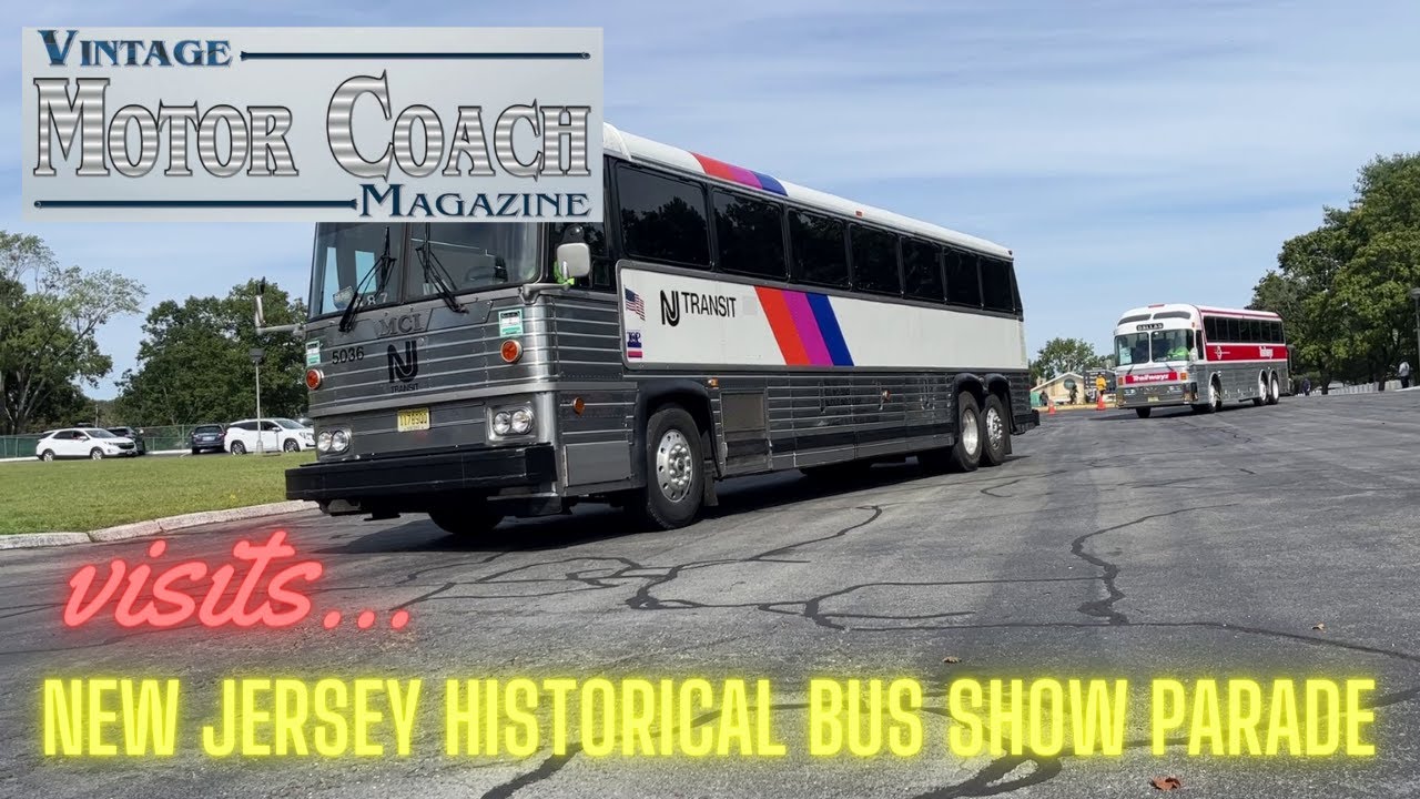 Vintage Motor Coach Magazine | 2023 NJ Historical Bus Festival | Parade of Buses