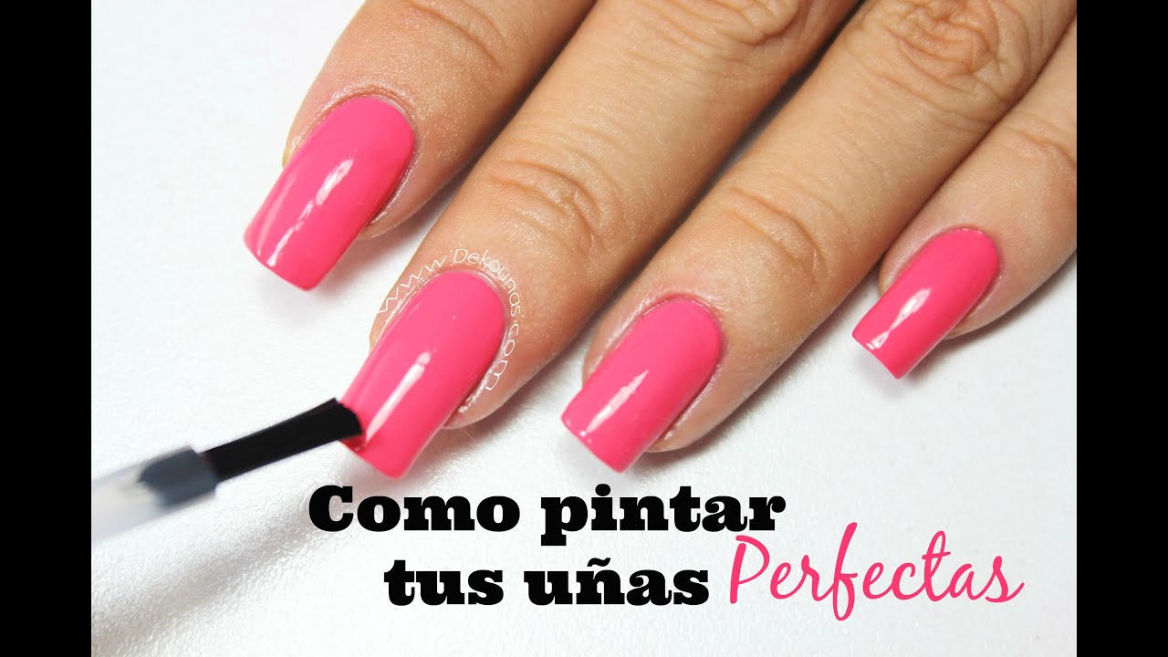 Como pintar tus uñas perfectas - Paint Your Nails Perfectly