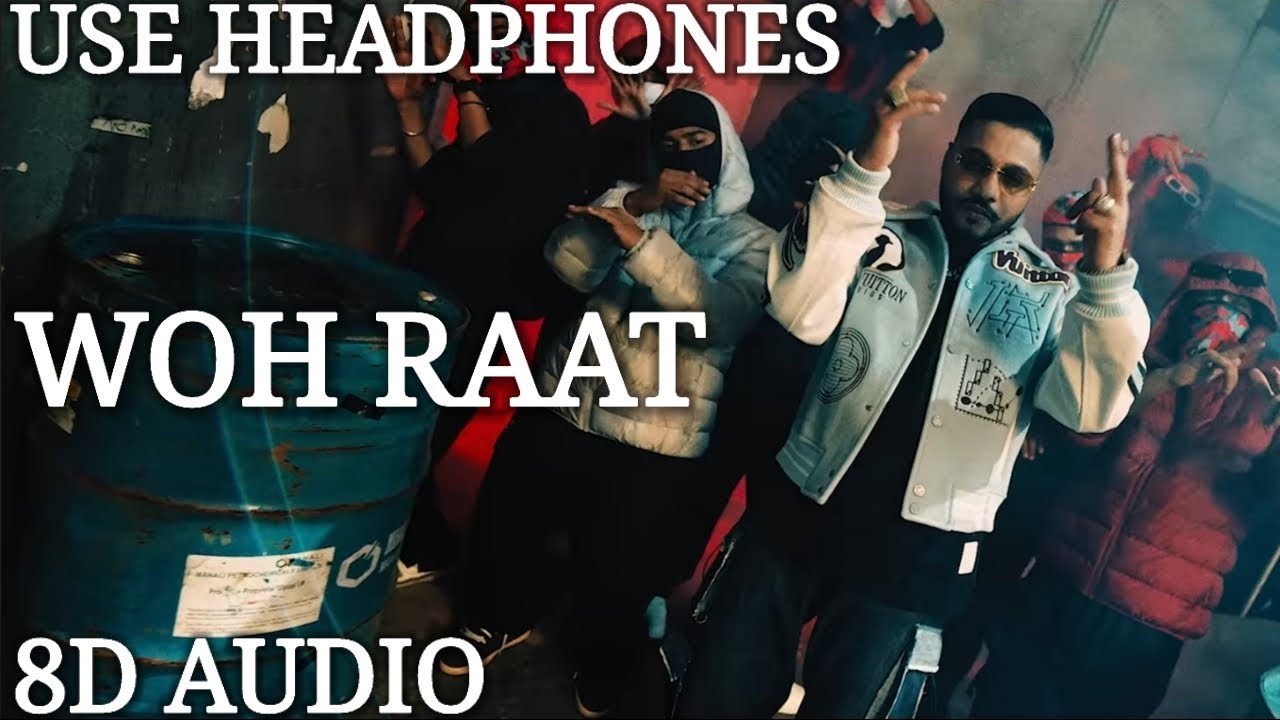 woh raat (8d audio) raftaar X kr$na