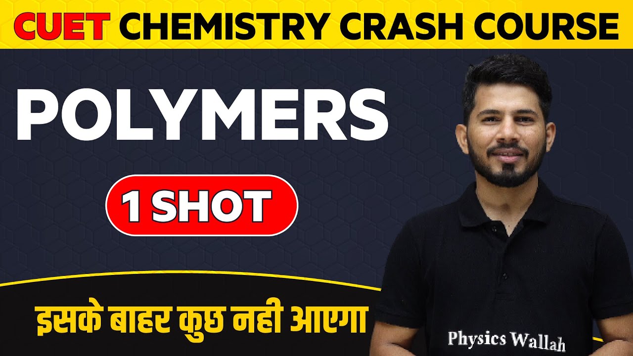 POLYMERS in 1 Shot: Chemistry - All Concepts & Imp. Questions | CUET Crash Course 2022