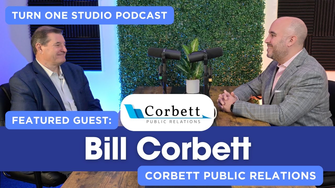 What Public Relations Really Is (and Isn’t) | Bill Corbett of Corbett Public Relations