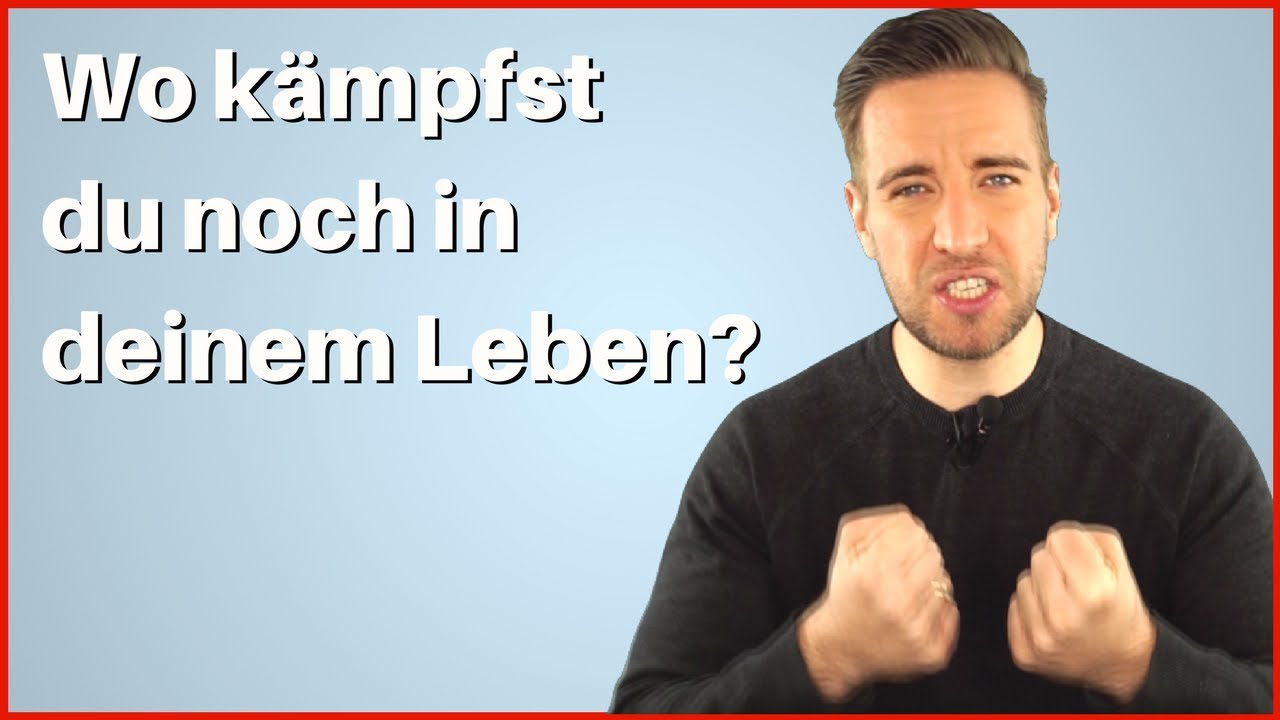 Wo kämpfst du noch in deinem Leben? Vom Mangel in die Fülle
