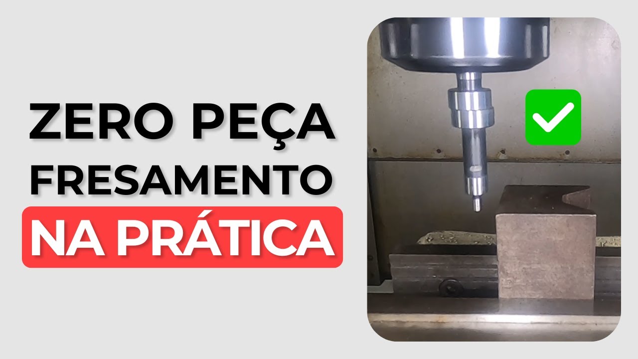 Como fazer ZERO PEÇA/ZERAMENTO NA PRÁTICA? CNC
