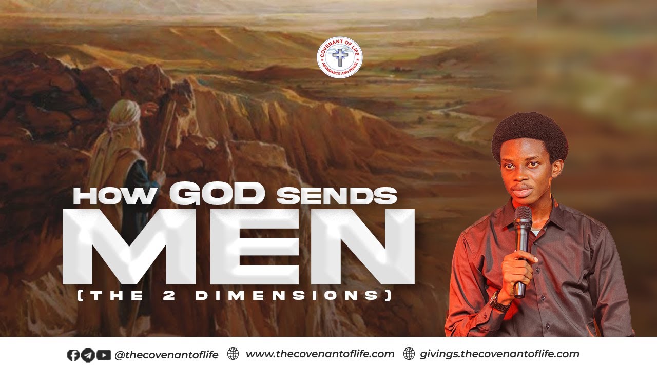 HOW GOD SENDS MEN (THE 2 DIMENSIONS) || OLUWATOBILOBA OSHUNBIYI || THE COVENANT OF LIFE