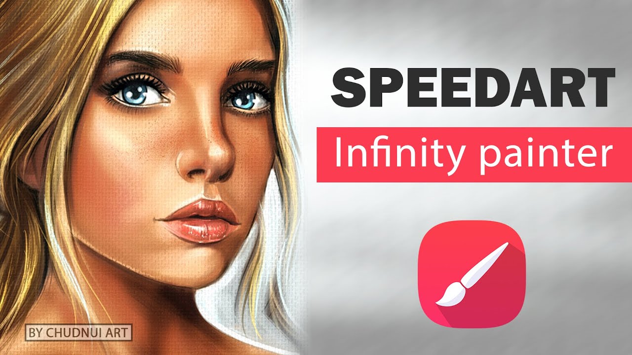 SpeedArt / Infinity Painter / PORTRAIT / SPEED PAINTING / CHUDNUI ART