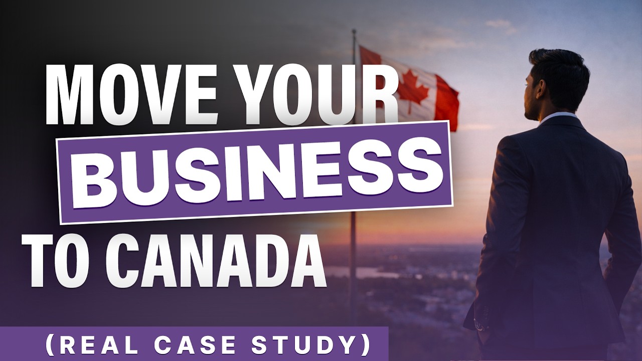 How Entrepreneurs Move Their Business to Canada (Real Case Study)