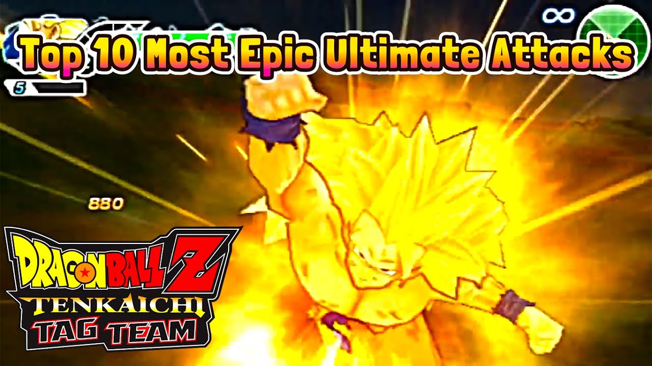 Top 10 Most Epic Ultimate Attacks in Dragon Ball Z: Tenkaichi Tag Team! 💥🔥