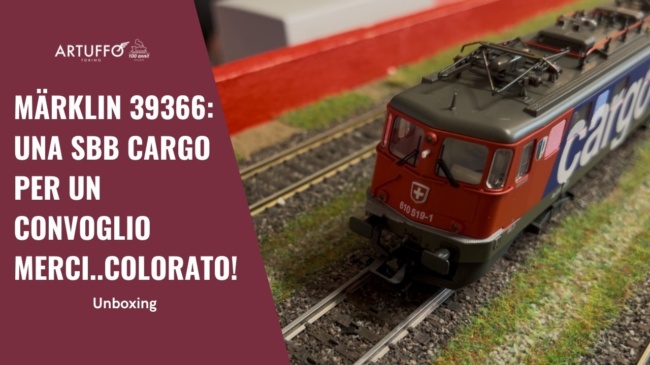 Unboxing Artuffo - Märklin 39366, una SBB Cargo per un convoglio merci.. colorato!