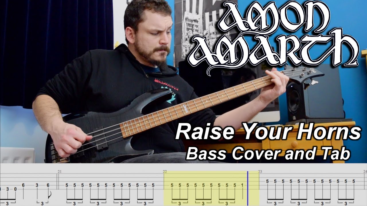 Raise Your Horns - Bass Cover and Tabs - Amon Amarth