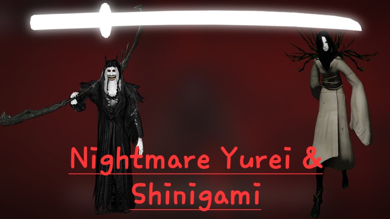 Nightmare Yurei & Shinigami